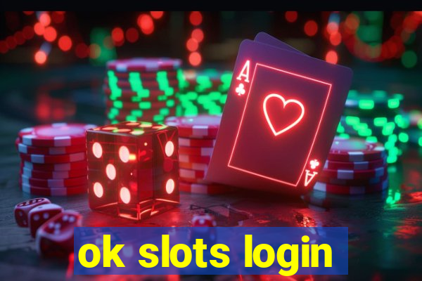 ok slots login